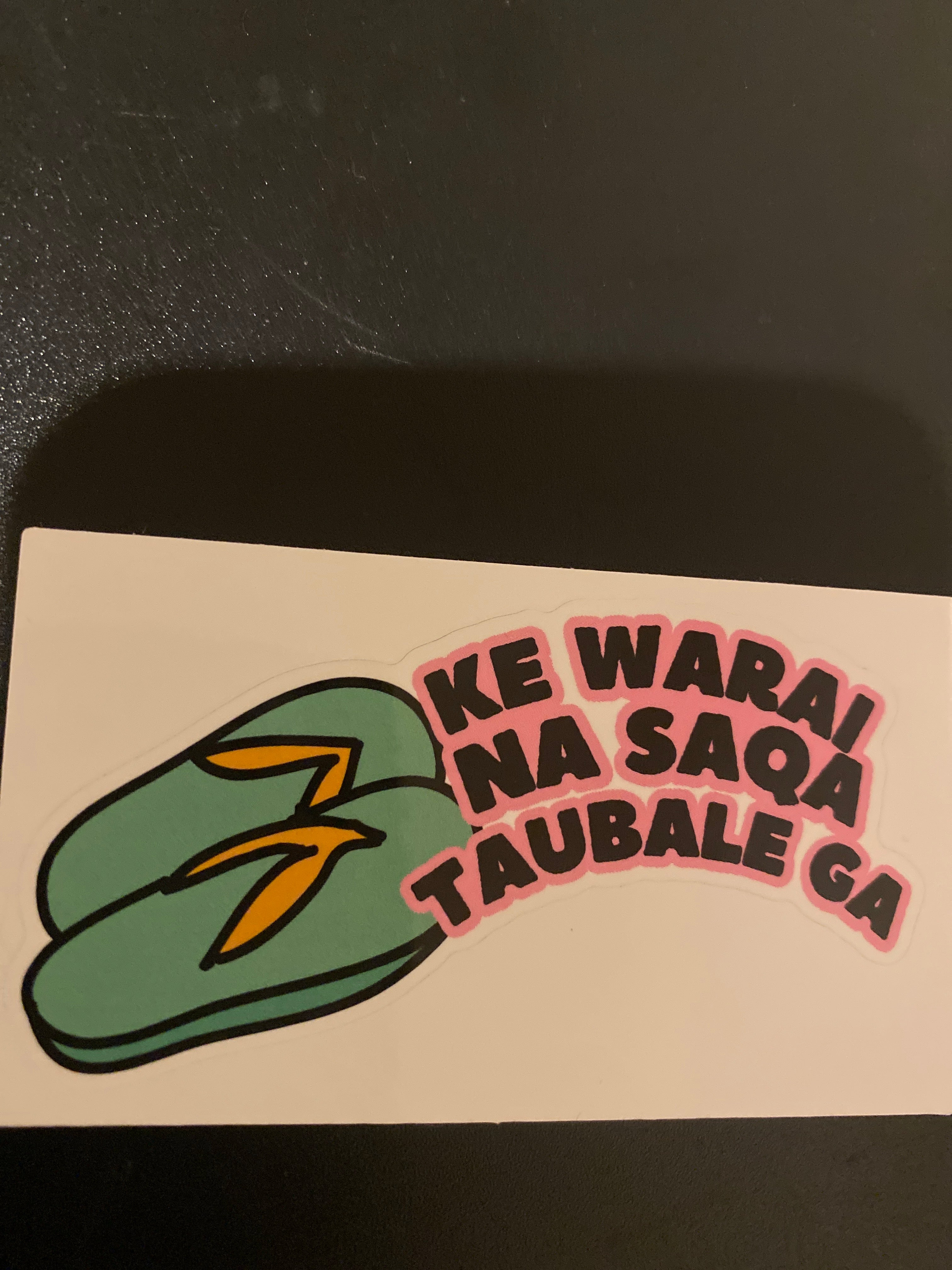 KE WARAI NA SAQA TAUBALE GA Stationery Sticker