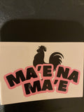 Ma’e na Ma’e Stationery Sticker